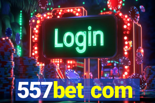 557bet com